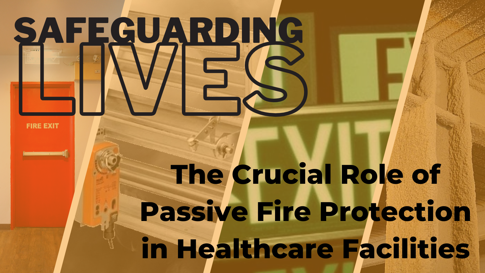 Safeguarding Lives The Crucial Role of Passive Fire Protection in